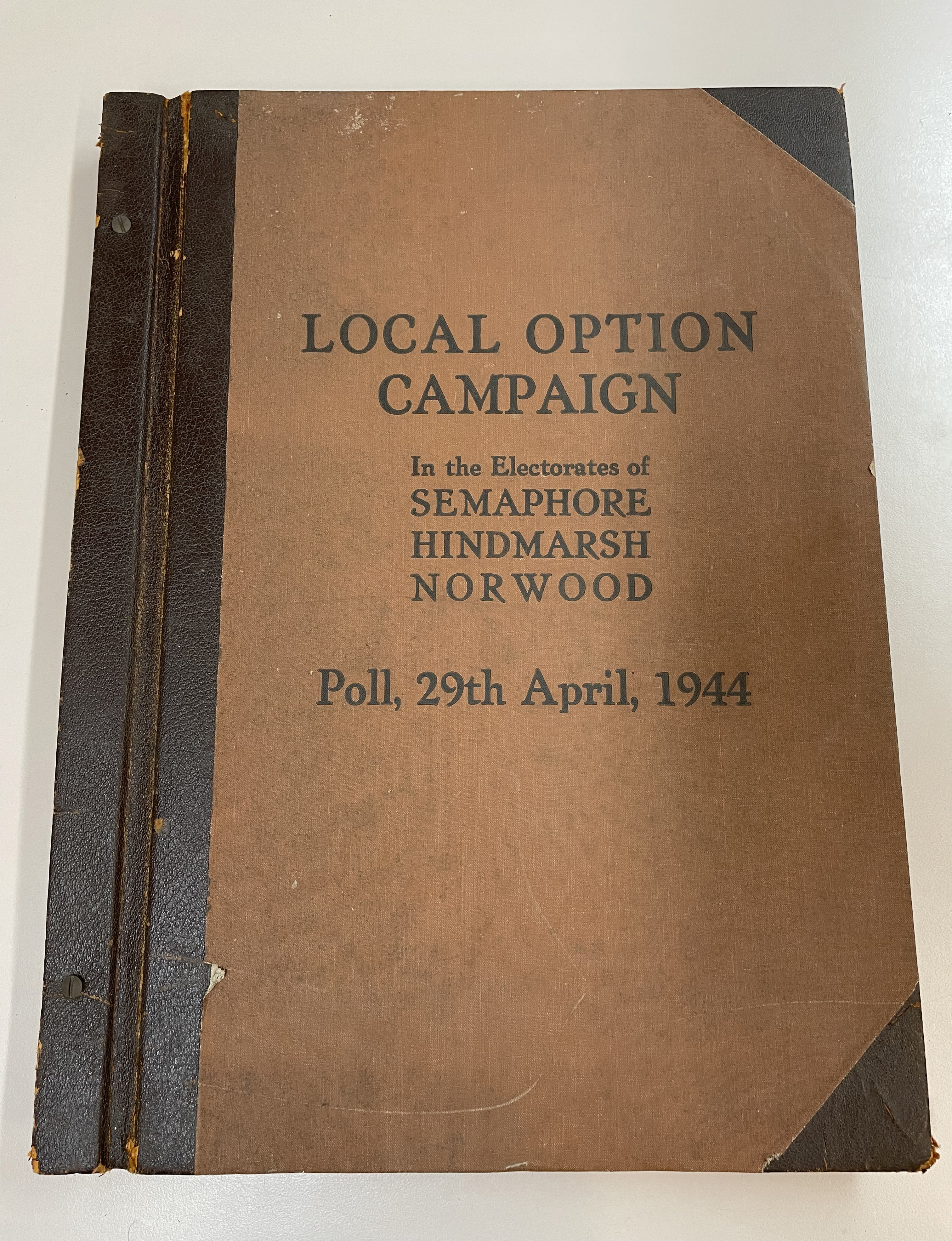Local option campaign book, after cleaning by the State Library of SA.